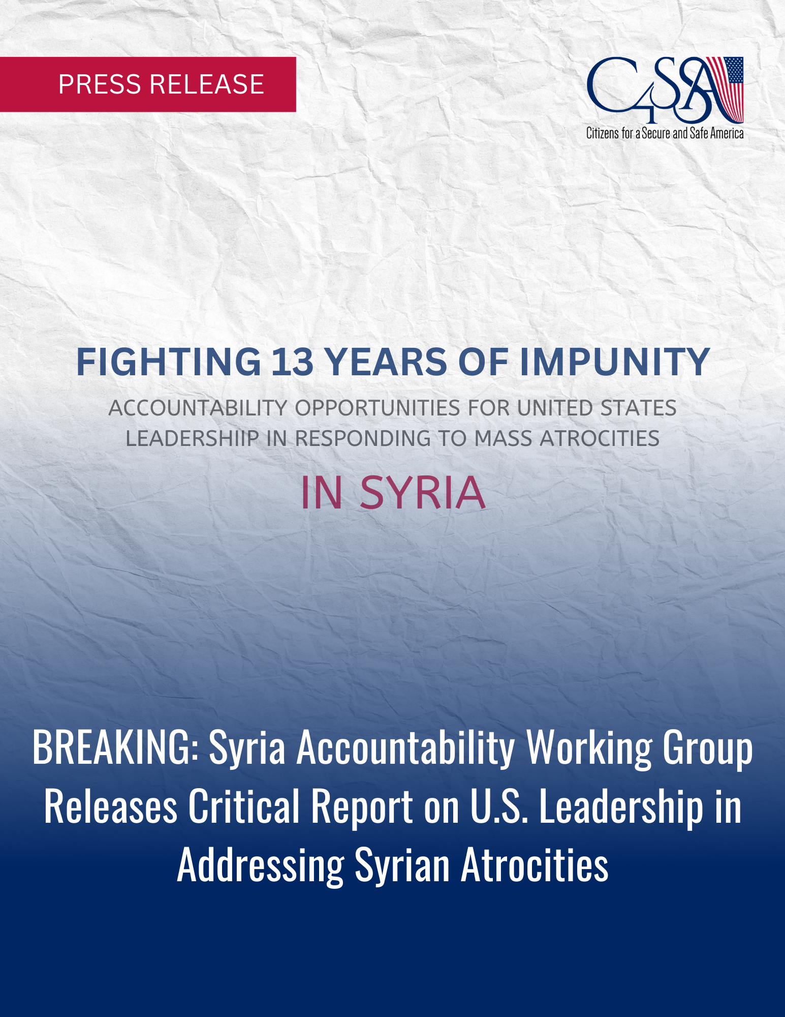 SYRIA ACCOUNTABILITY WORKING GROUP RELEASES CRITICAL REPORT ON U.S. LEADERSHIP IN ADDRESSING SYRIAN ATROCITIES